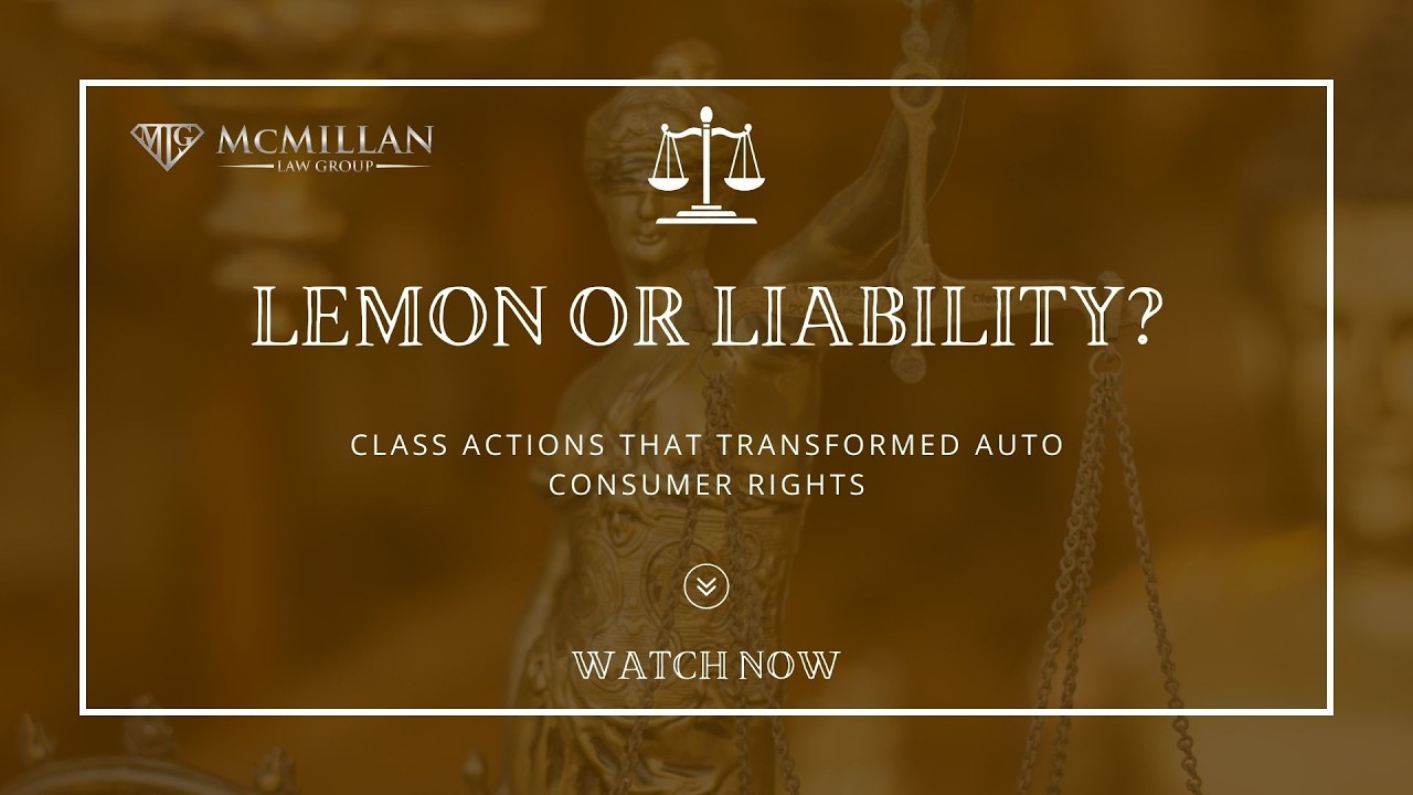 Lemon or Liability? Class Actions That Transformed Auto Consumer Rights ...