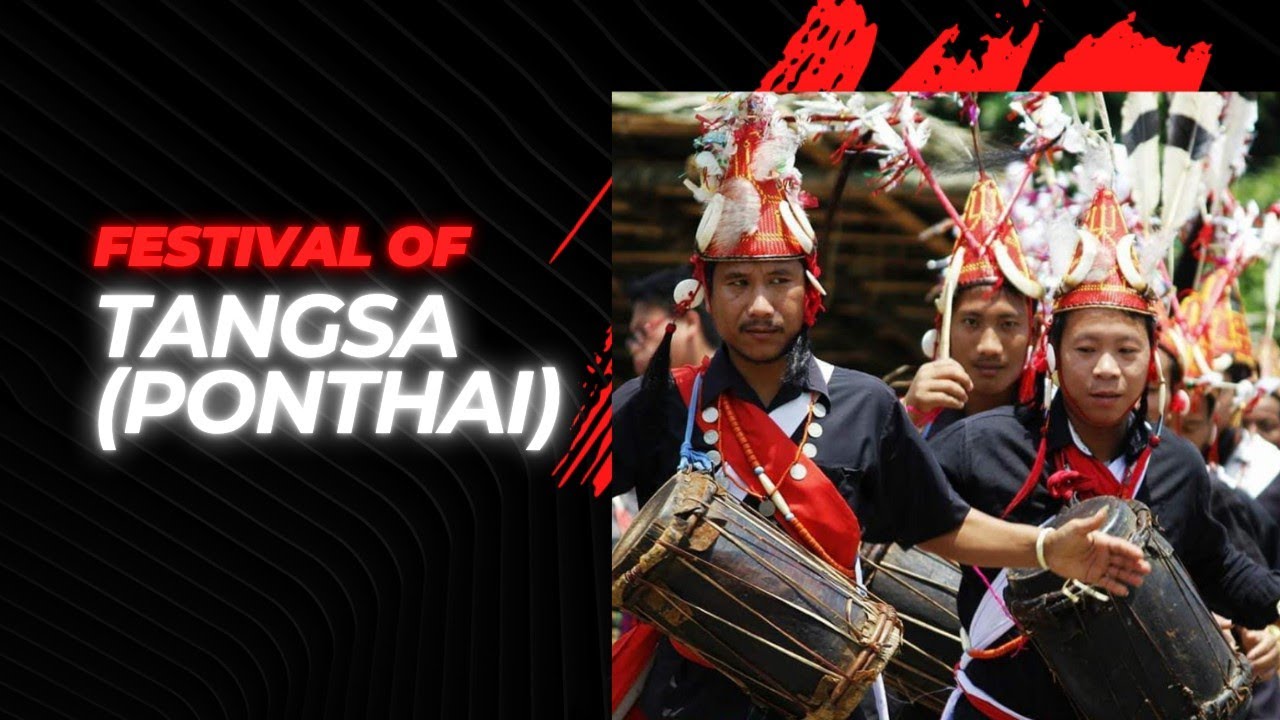 Festival of Tangsa Ponthai 
