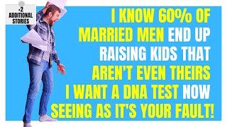 I Want A Paternity Test Now! I Know 60% Of Men Don't Bring Up Their Own Kids. Reddit Stories r/AITA