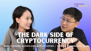 The Dark side of Cryptocurrency | Market Makers, Manipulation & Price Control Guide