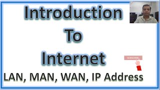 Std 9 || Computer || L--13 || Part-1 Introduction to Internet || LAN, MAN and WAN || IP Address