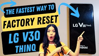 LG V30 ThinQ Factory Reset Hard Reset