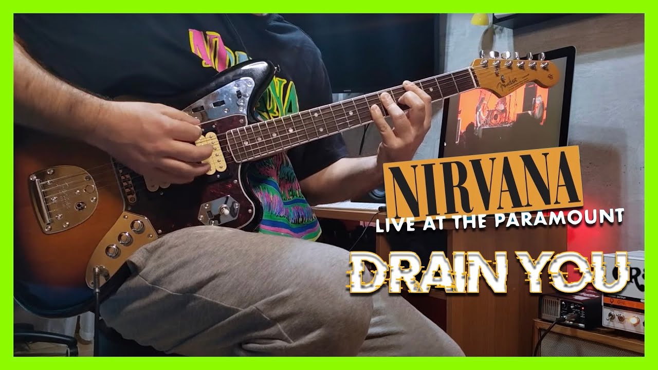 Nirvana - Drain You (Live At The Paramount, Seattle / 1991) | Guitar ...
