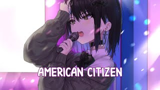「Nightcore」→ American Citizen // Bebe Rexha - (from the Netflix Series 