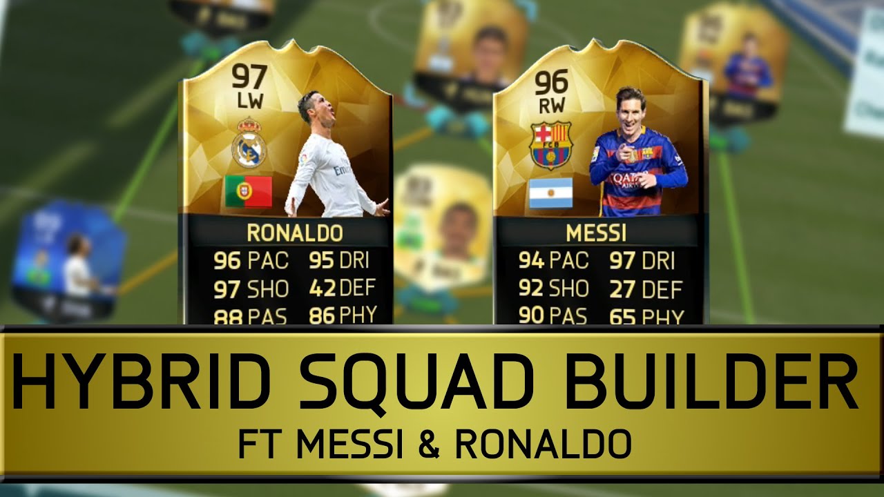 FIFA 16 - TIF Ronaldo & IF Messi Hybrid Squad