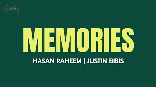 Hasan Raheem | Justin Bibis - Memories (Lyrics)