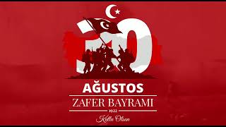 30 Ağustos Zafer Bayramı 100'üncü yılında kutlu olsun