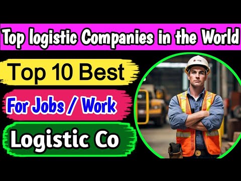 Top 10 Logistics Companies In World