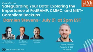 Safeguarding Your Data: Exploring the Importance of FedRAMP, CMMC, and NIST-Compliant Backups