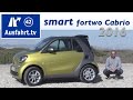 2016 smart fortwo Cabriolet (453) - Fahrbericht der Probefahrt, Test, Review