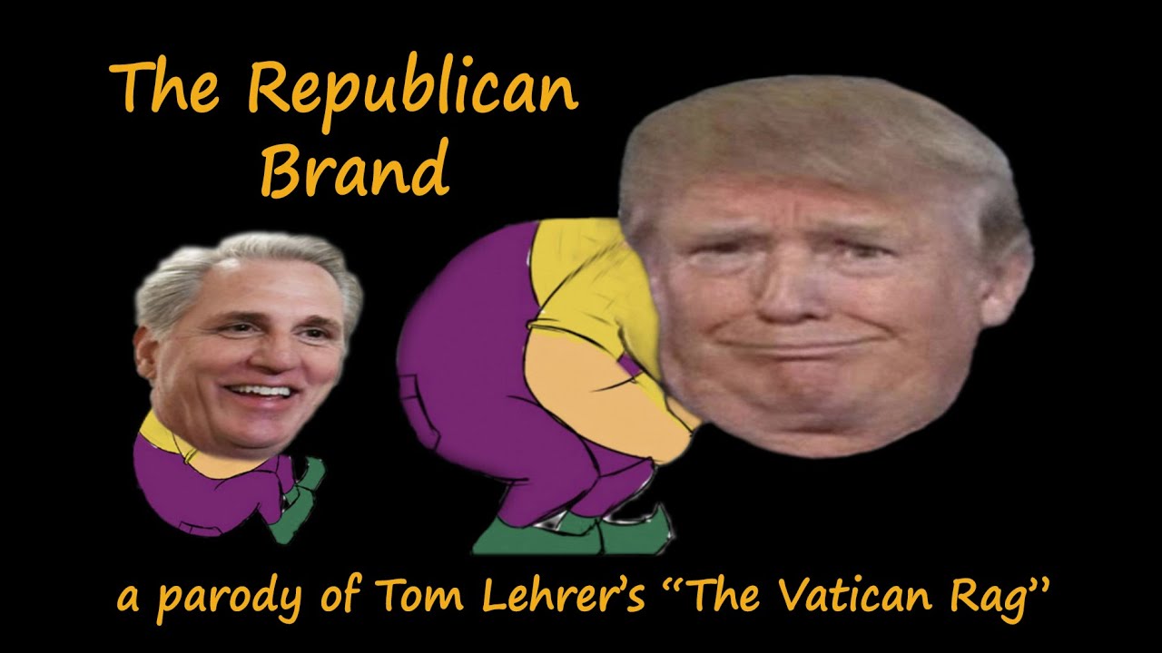 "The Republican Brand", a GOP satire based on the music from "The Vatican Rag" by Tom Lehrer.