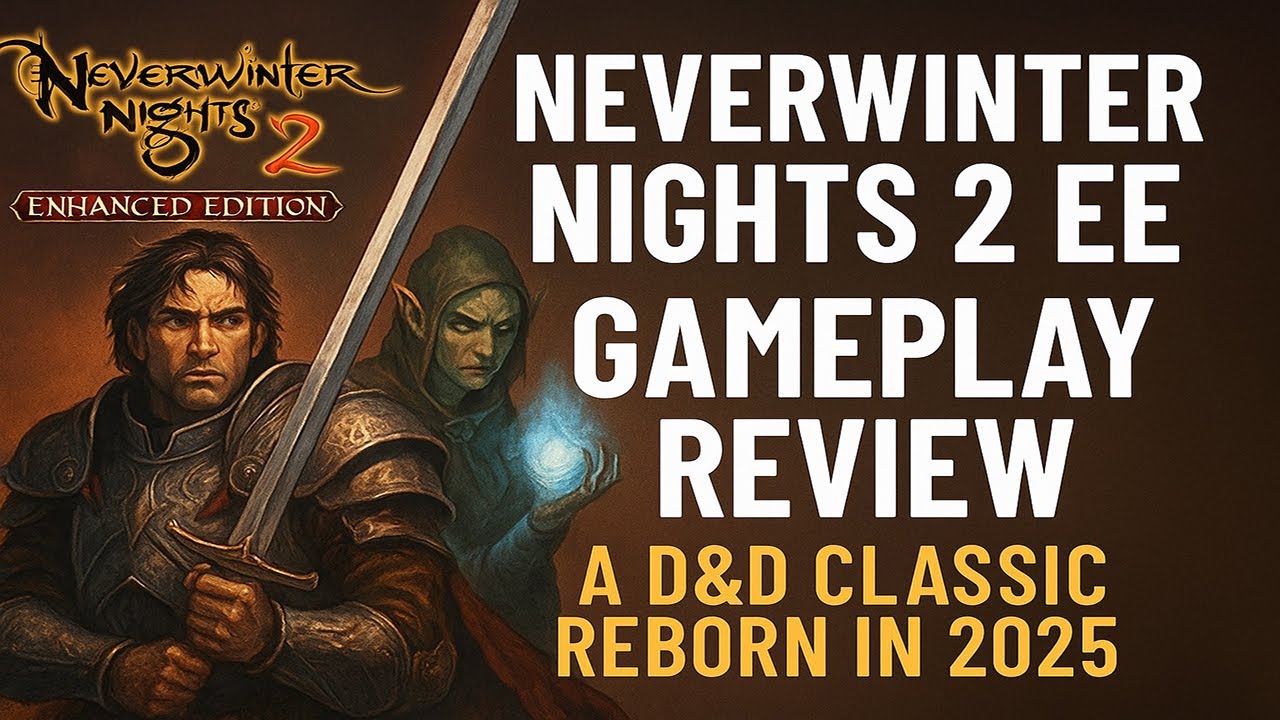 Neverwinter Nights 2 EE Gameplay Review – A D&D Classic Reborn in 2025