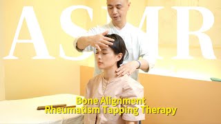 ASMR💆🏻‍♀️Chinese Bone Alignment + Ancient Tapping｜Full-Body Sleep Therapy💤
