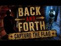 BACK AND FORTH CAPTURE THE FLAG