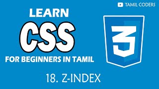Z-INDEX | PART - 18 | CSS TUTORIAL | TAMIL CODERS