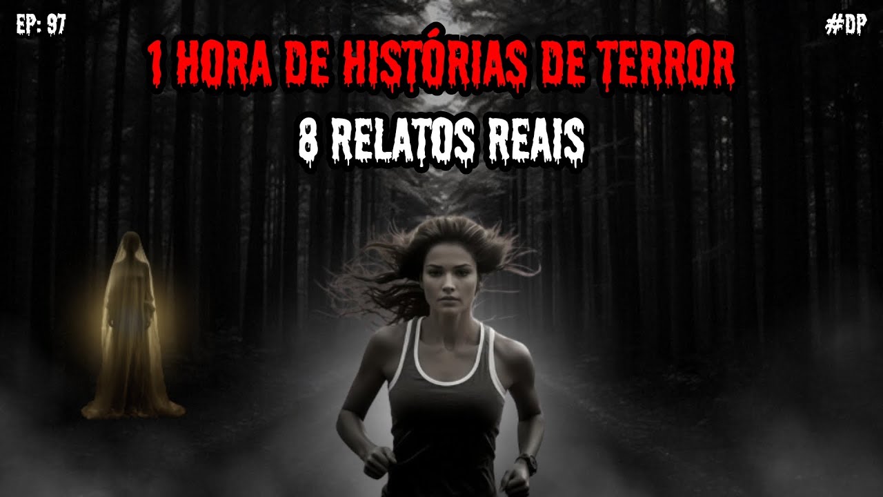 1 HORA DE TERROR! - 8 RELATOS REAIS | EP.97 #dp