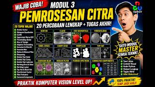 Pemrosesan Citra Lengkap dengan Python &amp; OpenCV | Modul 3
