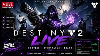 🔴 LIVE | Destiny 2 Grind! Exotic Hunts, Endgame & Good Vibes | Come Hang Out!