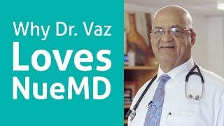 Why Dr. Vaz Loves Nuemd