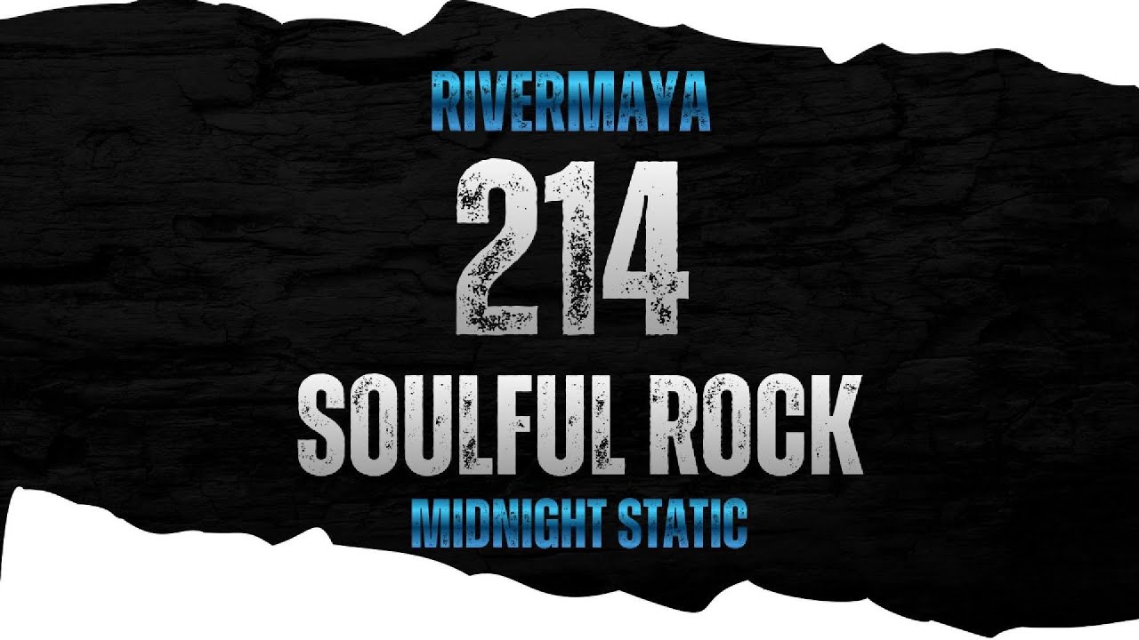 214 - Soulful Rock | Midnight Static