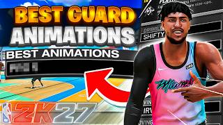 BEST GUARD (5'9 to 6'4) ANIMATIONS in NBA 2K27 (BEST JUMPSHOTS/LAYUPS + DUNKS/DRIBBLE MOVES & more)