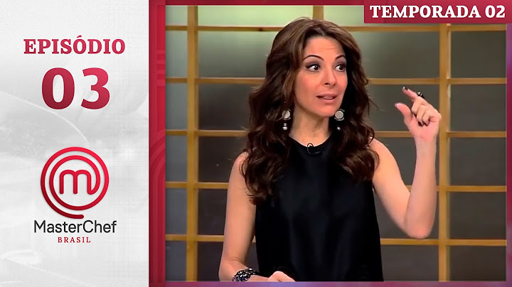 EPISÓDIO 03: Caixa misteriosa ELIMINATÓRIA | Temp. 02 | MASTERCHEF BRASIL