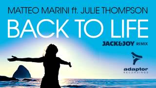 Matteo Marini Ft Julie Thompson - Back To Life Jack Joy Dub