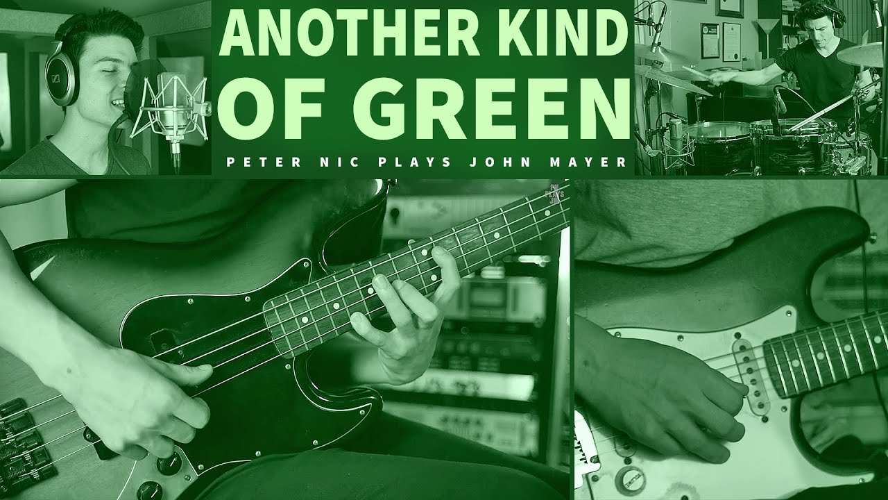 John Mayer - Another Kind Of Green (Cover by Peter Nic)