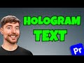 Create MrBeast Style HOLOGRAM TEXT | Premiere Pro