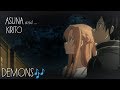 Kirito &amp; Asuna V2 [Sword Art Online] 🎵Demons🎵 -AMV-