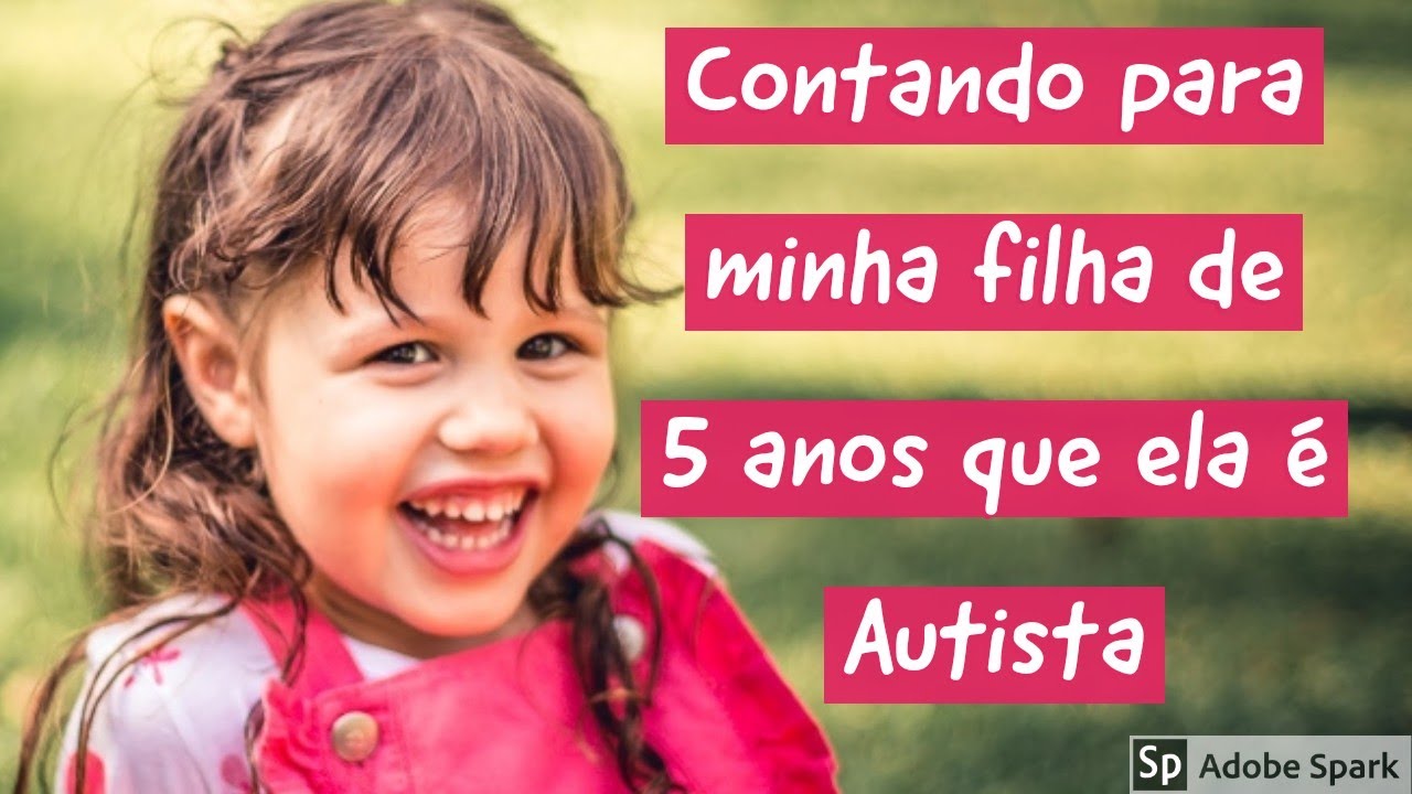 💙Contando para minha filha de 5 anos que ela é AUTISTA!💙 - YouTube