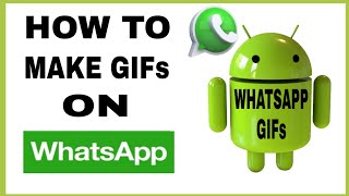 HOW TO MAKE GIFs ON WHATSAPP 2020 screenshot 5