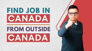 Find a Job in Canada, from Outside Canada #ForeverHopeful #AskKubeir #JobsInCanada