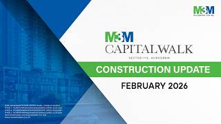 M3m Capitalwalk Construction Update February 2026