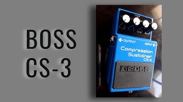 BOSS CS-3 Compressor Sustainer Pedal (No Talking) Demo Sound / SOUND TEST