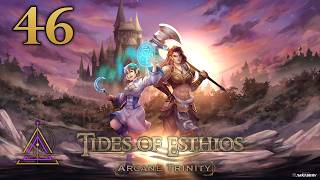Tides of Esthios: Episode 46 - The Great Escape