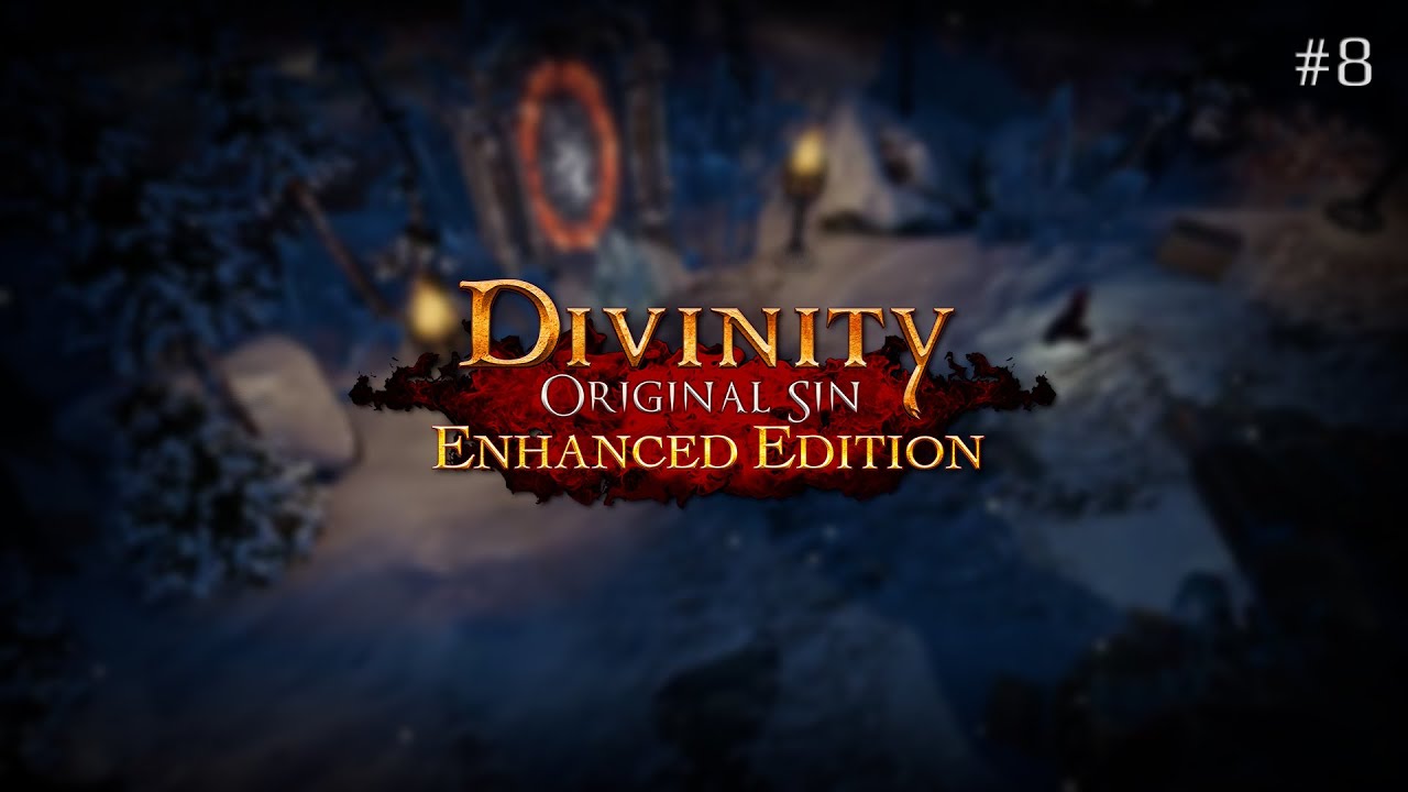 Divinity: Original Sin Enhanced Edition | Day 8