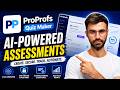 ProProfs Quiz Maker Review: Create AI-Powered Employee Training & Hiring Assessments Fast