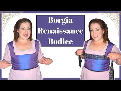 Making a Renaissance Bodice
