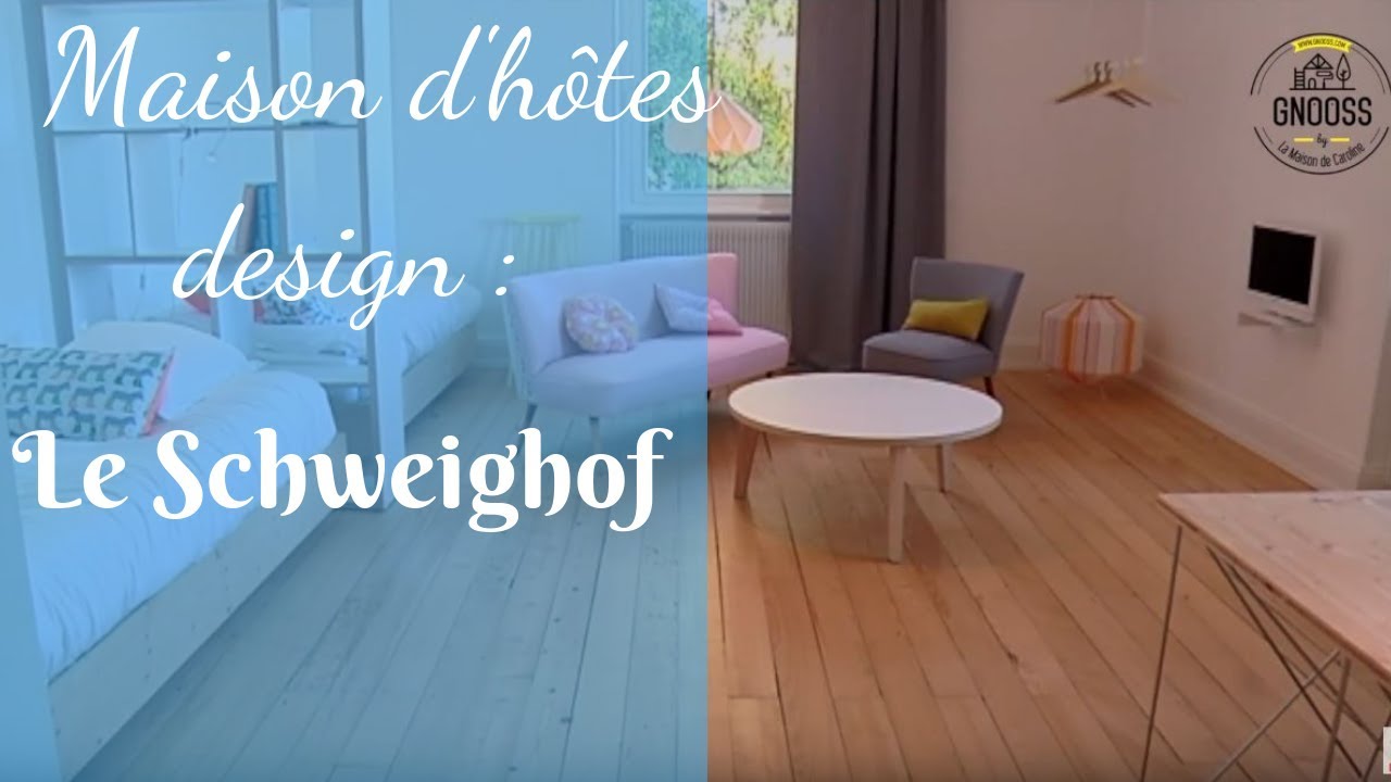 Maison d'hôtes design Le Schweighof GNOOSS TV