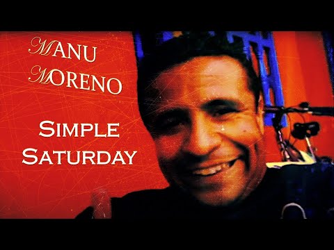Manu Moreno - Simple Saturday
