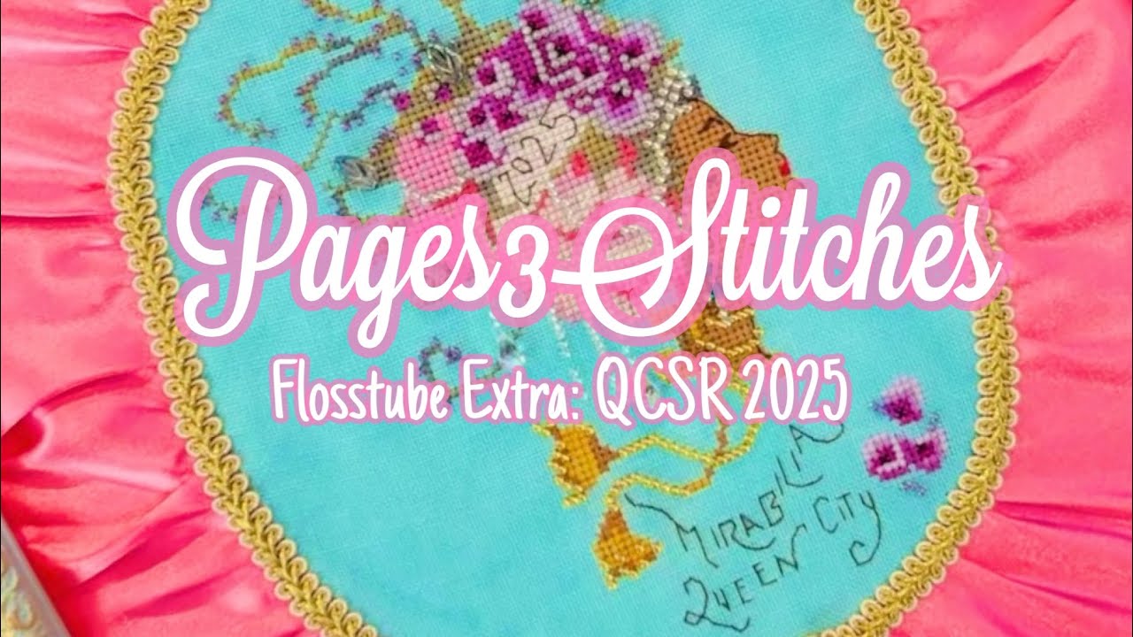 Flosstube Extra: Queen City Stitch Retreat 2025