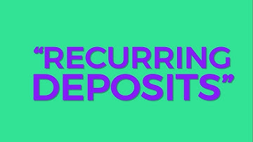 What Are Recurring Deposits?