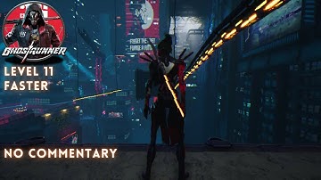 GHOSTRUNNER | Level 11: Faster | Gameplay Walkthrough - No Commentary