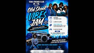 TFC  Tema Friends Club Event UK / IRL | Old Skool Vibes Jam Party | 70s and 80s