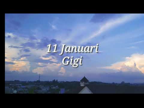 Gigi - 11 Januari (Lirik)