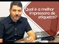 Qual é a Melhor Impressora para Imprimir Etiquetas?