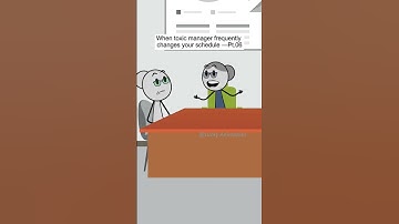When toxic manager frequently changes your schedule Pt 06 #animation #manager #corporate
