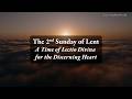 2nd Sunday of Lent – A Time of Lectio Divina for the Discerning Heart Podcast