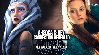 Ahsoka's Connection To Rey Revealed! The Rise Of Skywalker (Star Wars Episode 9)